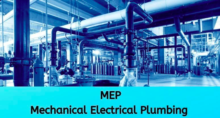 Mechinical Electrical & Plumbing(MEP)